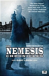 The Nemesis Chronicles: Crimes Death Dealer! (Paperback)