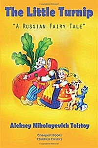 The Little Turnip: a Russian Fairy Tale (Paperback)