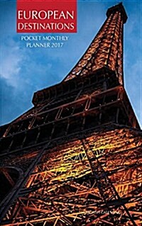 European Destinations Pocket Monthly Planner 2017: 16 Month Calendar (Paperback)