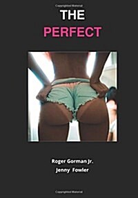 The Perfect: The Perfect Ass (Paperback)