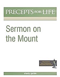 Sermon on the Mount (Precepts for Life Program Study Guide) (Paperback)