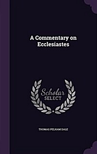 A Commentary on Ecclesiastes (Hardcover)