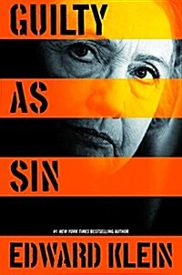 [중고] Guilty as Sin: Uncovering New Evidence of Corruption and How Hillary Clinton and the Democrats Derailed the FBI Investigation (Hardcover)