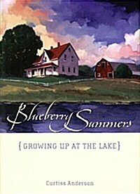 Blueberry Summers: Growing Up at the Lake (Paperback)