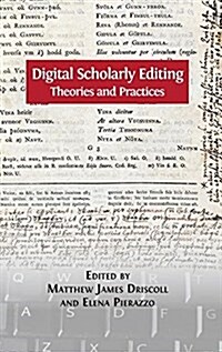 Digital Scholarly Editing: Theories and Practices (Hardcover, Hardback)