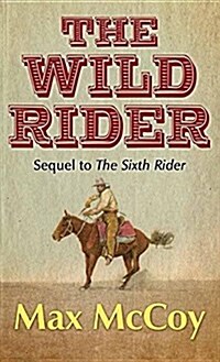 The Wild Rider (Library Binding)