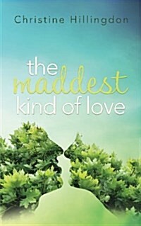 The Maddest Kind of Love (Paperback)