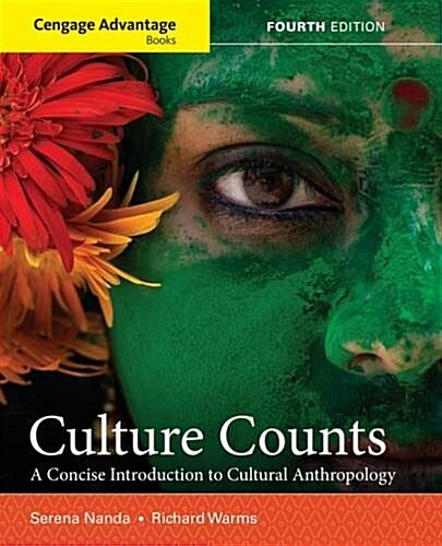 Cengage Advantage Books: Culture Counts: A Concise Introduction to Cultural Anthropology (Paperback, 4)