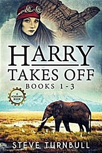 Harry Takes Off: Books 1-3 (Paperback)