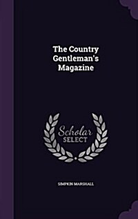 The Country Gentlemans Magazine (Hardcover)