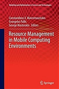 Resource Management in Mobile Computing Environments (Paperback, Softcover Repri)