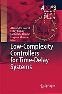 Low-Complexity Controllers for Time-Delay Systems (Paperback, Softcover Repri)