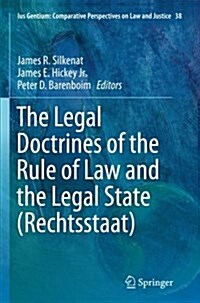 The Legal Doctrines of the Rule of Law and the Legal State (Rechtsstaat) (Paperback, Softcover Repri)