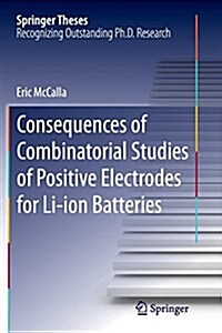 Consequences of Combinatorial Studies of Positive Electrodes for Li-Ion Batteries (Paperback, Softcover Repri)
