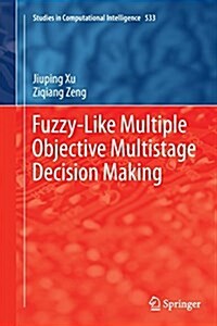 Fuzzy-Like Multiple Objective Multistage Decision Making (Paperback, Softcover Repri)