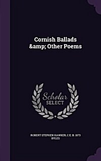 Cornish Ballads & Other Poems (Hardcover)