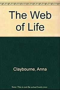 The Web of Life (Library Binding)