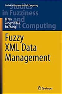 Fuzzy XML Data Management (Paperback, Softcover Repri)