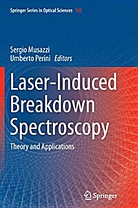 Laser-Induced Breakdown Spectroscopy: Theory and Applications (Paperback, Softcover Repri)
