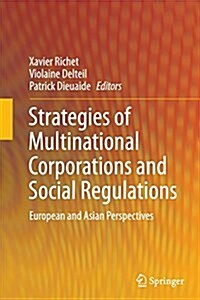 Strategies of Multinational Corporations and Social Regulations: European and Asian Perspectives (Paperback, Softcover Repri)