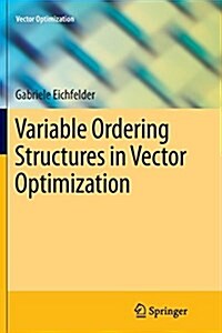 Variable Ordering Structures in Vector Optimization (Paperback, Softcover Repri)