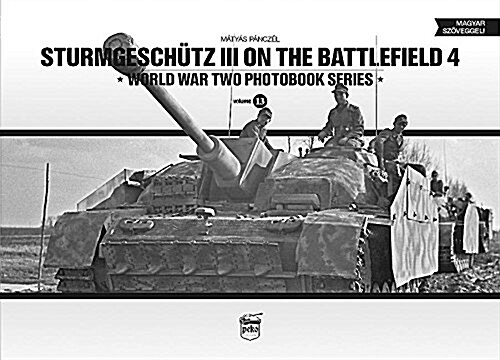 Sturmgeschutz III on the Battlefield: Volume 4 (Hardcover)