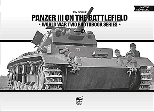 Panzer III on the Battlefield: Volume 1 (Hardcover)