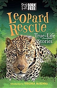 Leopard Rescue: True-Life Stories (Paperback)