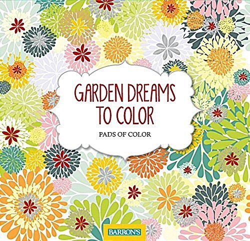 Garden Dreams to Color (Paperback)