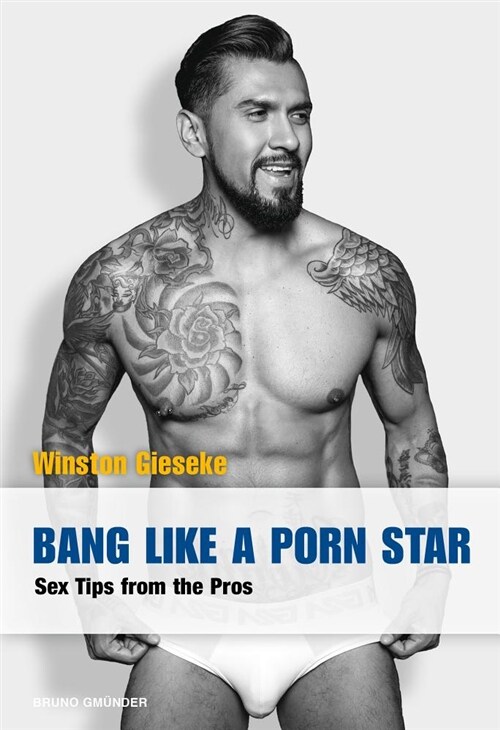 Bang Like a Porn Star: Sex Tips from the Pros (Paperback)