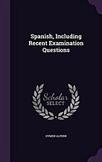 Spanish, Including Recent Examination Questions (Hardcover)