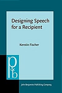 Designing Speech for a Recipient (Hardcover, UK)