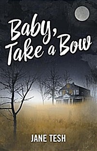 Baby, Take a Bow (Hardcover)