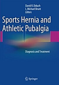 Sports Hernia and Athletic Pubalgia: Diagnosis and Treatment (Paperback, Softcover Repri)