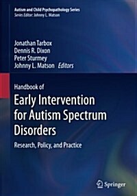 Handbook of Early Intervention for Autism Spectrum Disorders: Research, Policy, and Practice (Paperback, Softcover Repri)