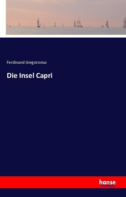 Die Insel Capri (Paperback)