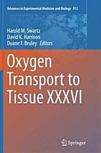 Oxygen Transport to Tissue XXXVI (Paperback, Softcover Repri)