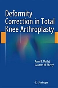 Deformity Correction in Total Knee Arthroplasty (Paperback, Softcover Repri)