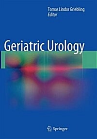 Geriatric Urology (Paperback, Softcover Repri)