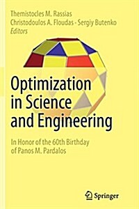 Optimization in Science and Engineering: In Honor of the 60th Birthday of Panos M. Pardalos (Paperback, Softcover Repri)