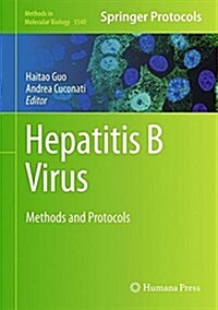 Hepatitis B Virus: Methods and Protocols (Hardcover, 2017)