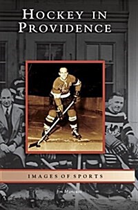 Hockey in Providence (Hardcover)