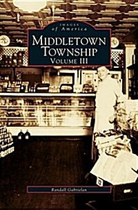 Middletown Township, Volume III (Hardcover)