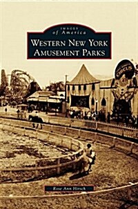 Western New York Amusement Parks (Hardcover)