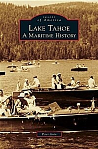 Lake Tahoe: A Maritime History (Hardcover)