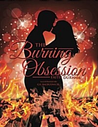 The Burning Obsession (Paperback)