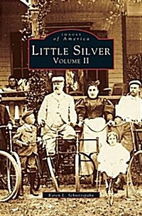 Little Silver: Volume II (Hardcover)