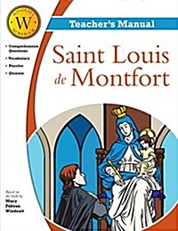 Saint Louis de Montfort Windeatt Teachers Manual (Paperback)