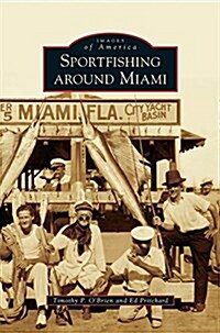 Sportfishing Around Miami (Hardcover)