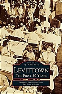 Levittown: The First 50 Years (Hardcover)